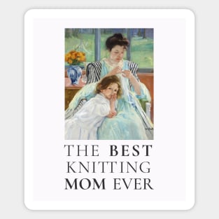 THE BEST KNITTING MOM EVER FINE ART VINTAGE STYLE CHILD AND MOTHER OLD TIMES. Magnet